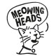 MEOWING HEADS 